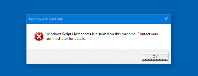 Windows Script Host access is disabled on this machine